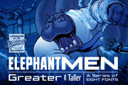Elephantmen Greater & Taller