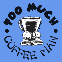 Too Much Coffee Man font