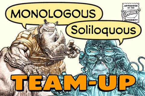 Monologous Soliloquous Team-Up